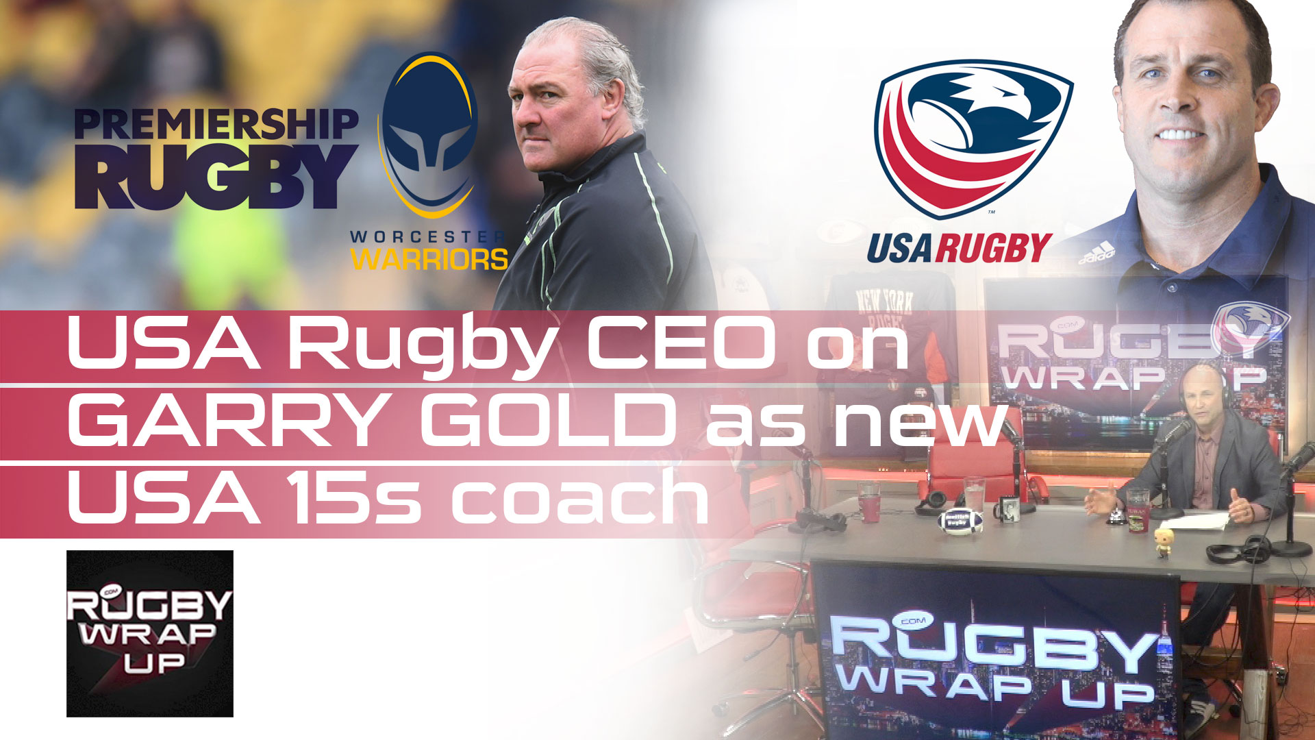 STUDIO SHOW: USA Rugby Dan Payne on Gary Gold as Eagles 15s Coach - RugbyWrapUp.com