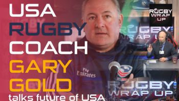 Rugby TV & Podcast: USA Rugby Head Coach Gary Gold, MLR Previews, Predictions & Madison Hughes
