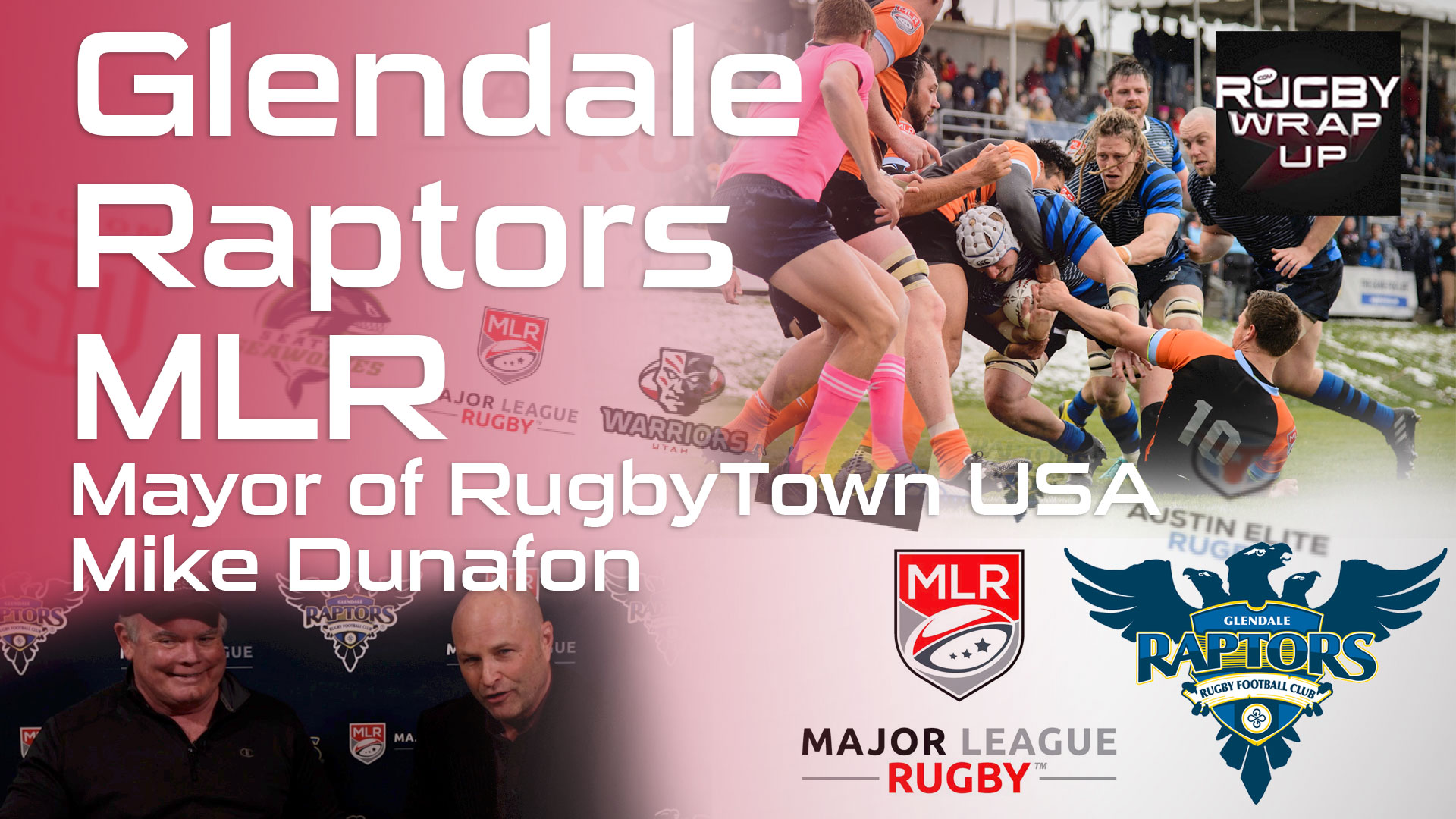 Rugby_Wrap_Up, Mayor-of-Rugby-Town-USA-Glendale-Raptors-Major-League-rugby