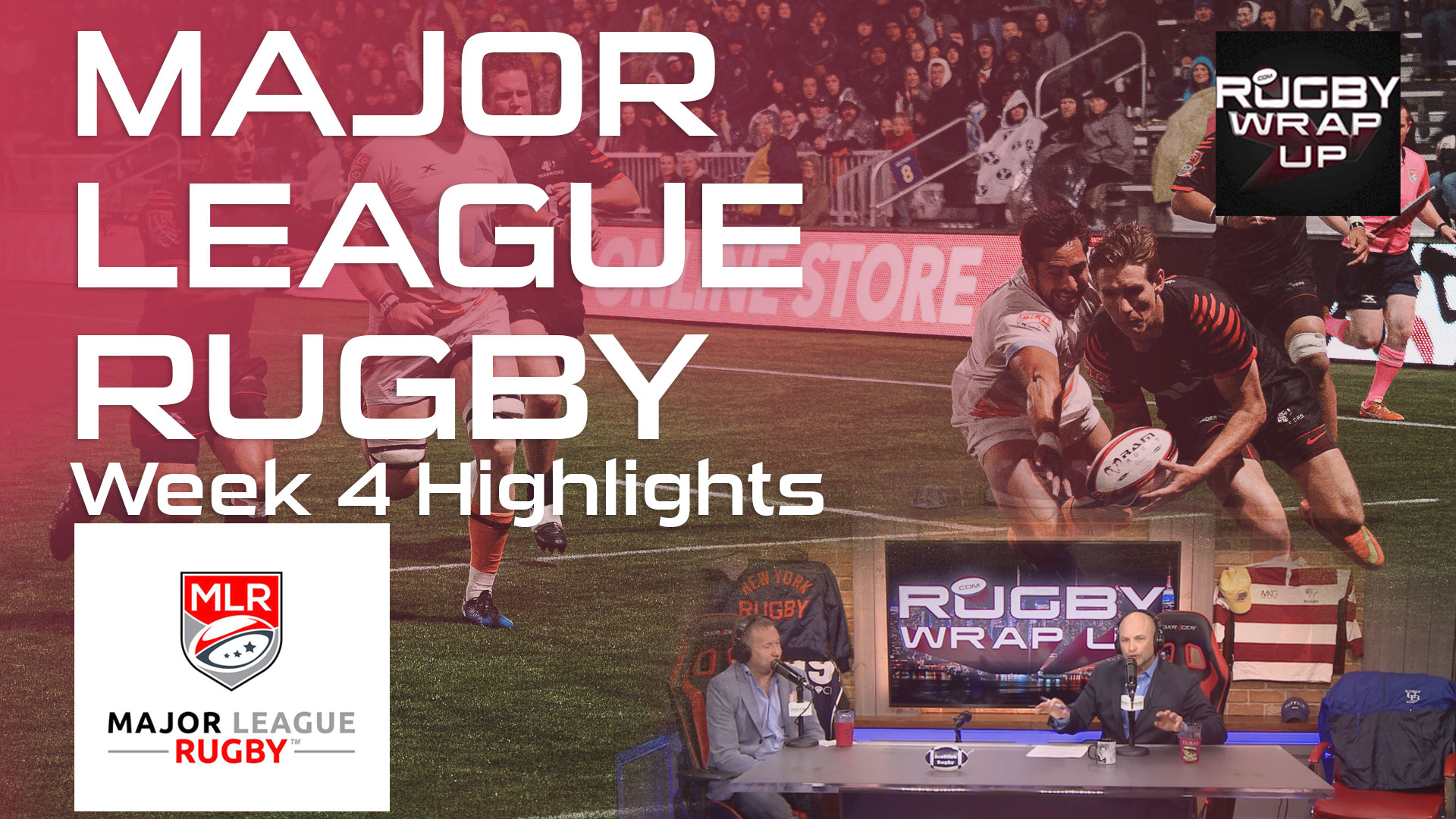 Rugby TV and Podcast: Major League Rugby Recap, Predictions, College Eligibility Issues. Lewis, McCarthy, Nelson, Rugby_Wrap_Up