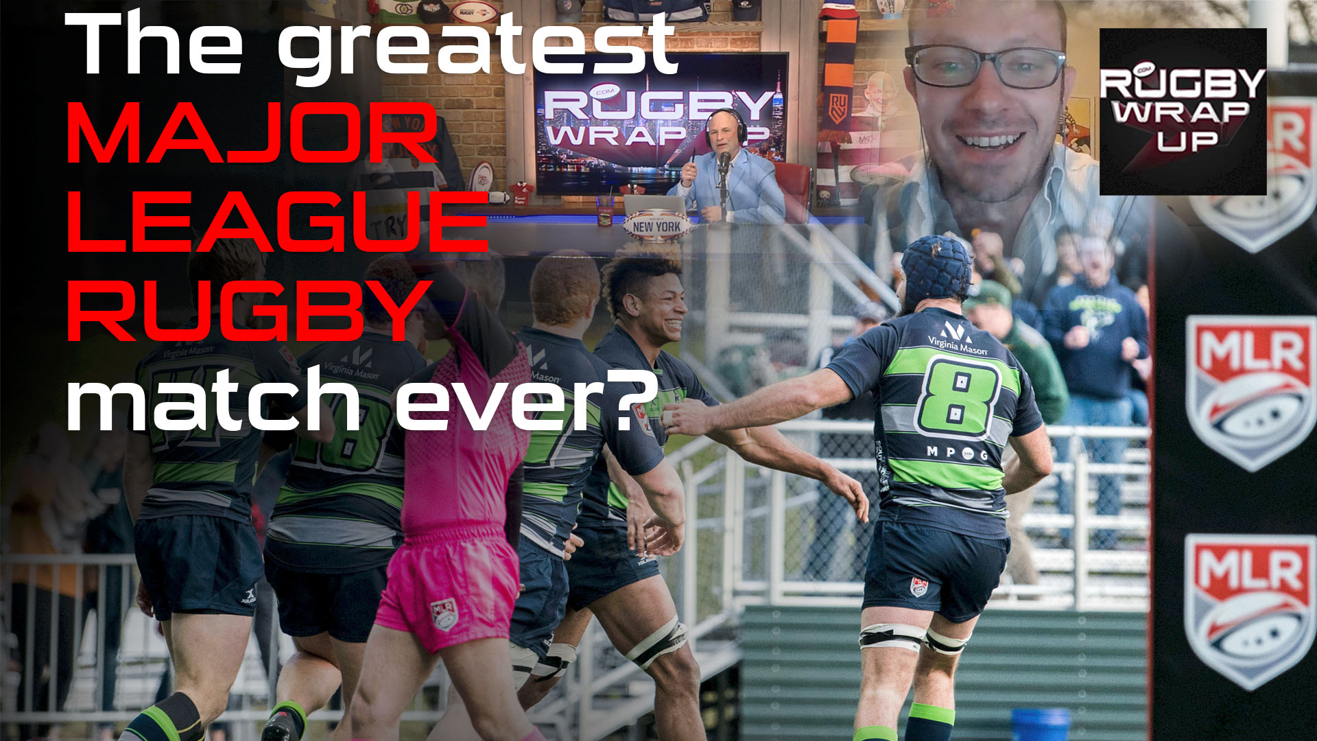 Major League Rugby Analysis, Highlights, Predications. Bryan Ray, Matt McCarthy, Rugby_Wrap_Up