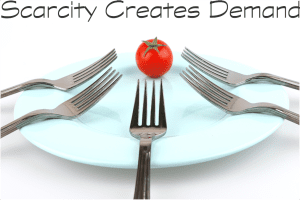 Scarcity Creates Demand