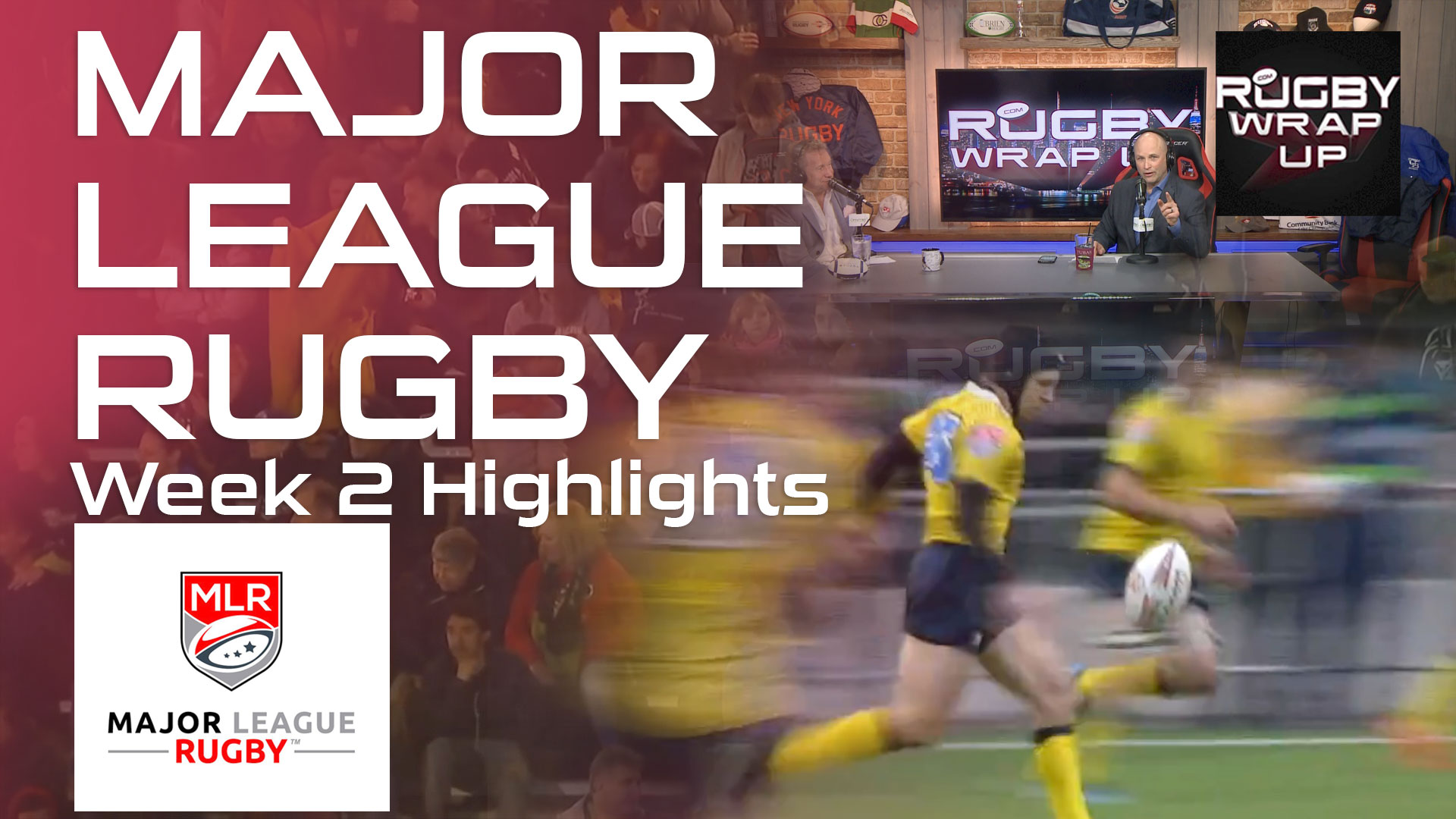Rugby TV & Podcast: #MRL Predictions, Recap, Perry Baker Update & Steve Lewis and Matt McCarthy on USA Rugby Congress, Ross Young, Rugby_Wrap_Up