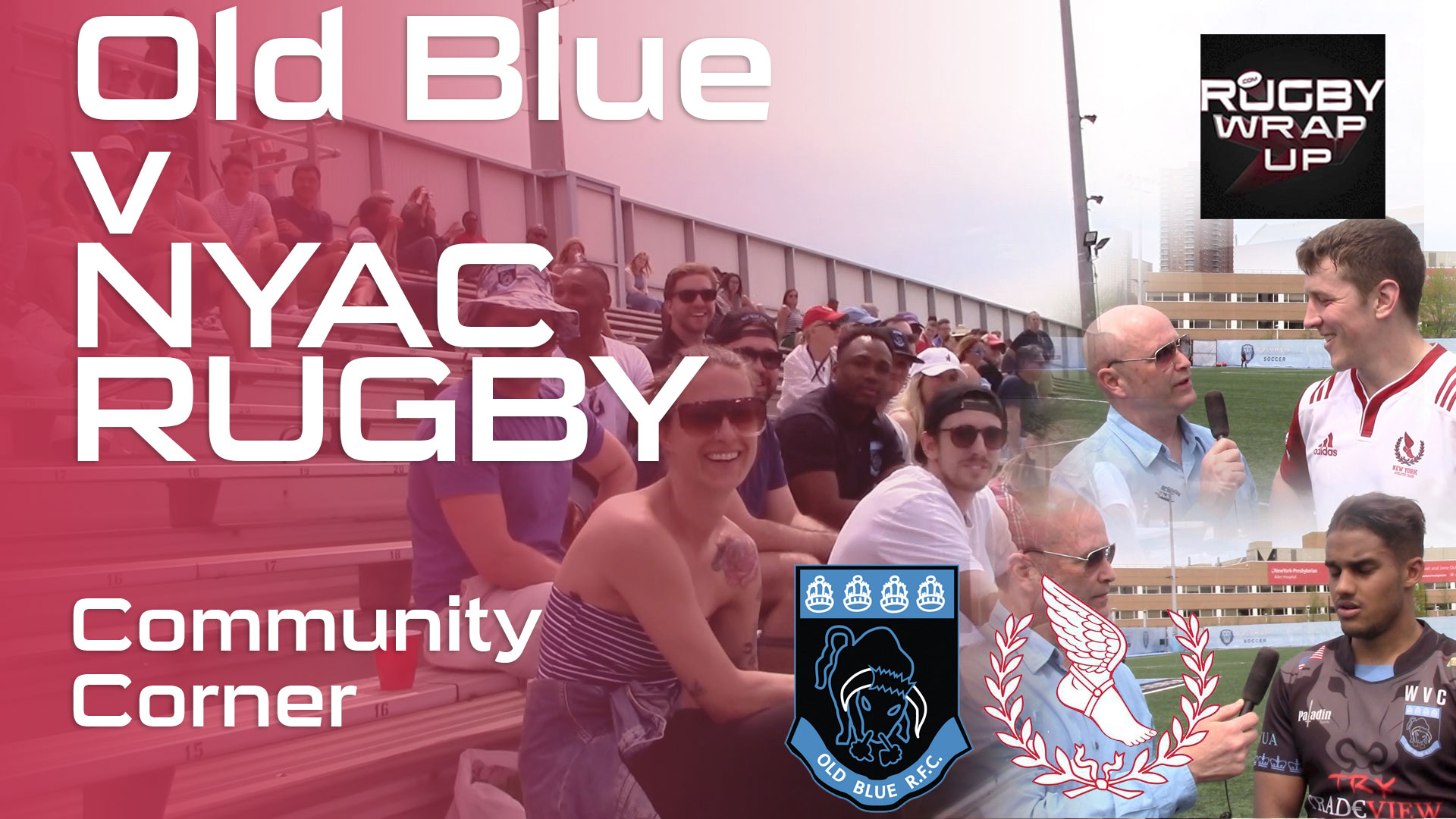 Old Blue's Connor Wallace-Sims, NYAC's Nate Brakely, Chris Edwards & Banter, RUGBY WRAP UP