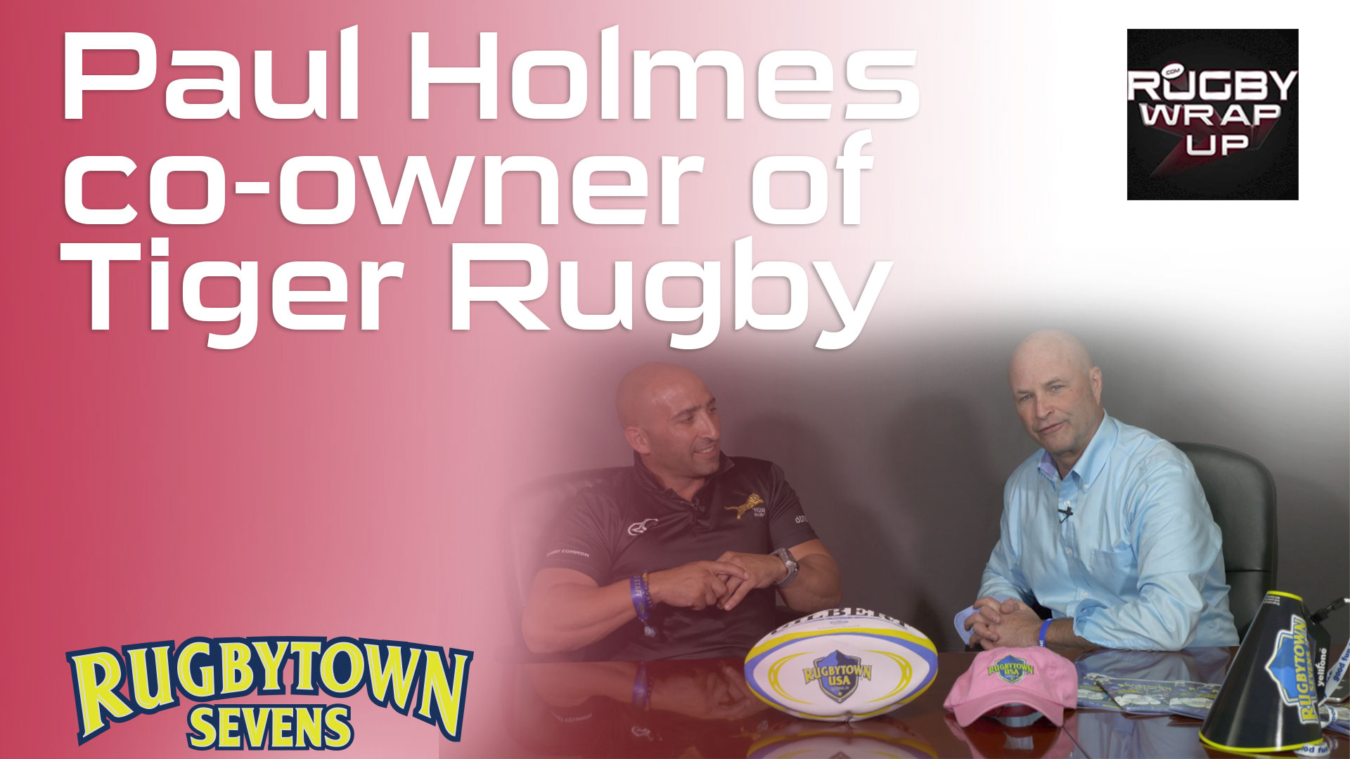 rugby-tv-and-podcast-paul-holmes-of-tiger-rugby-rugby-town-7s