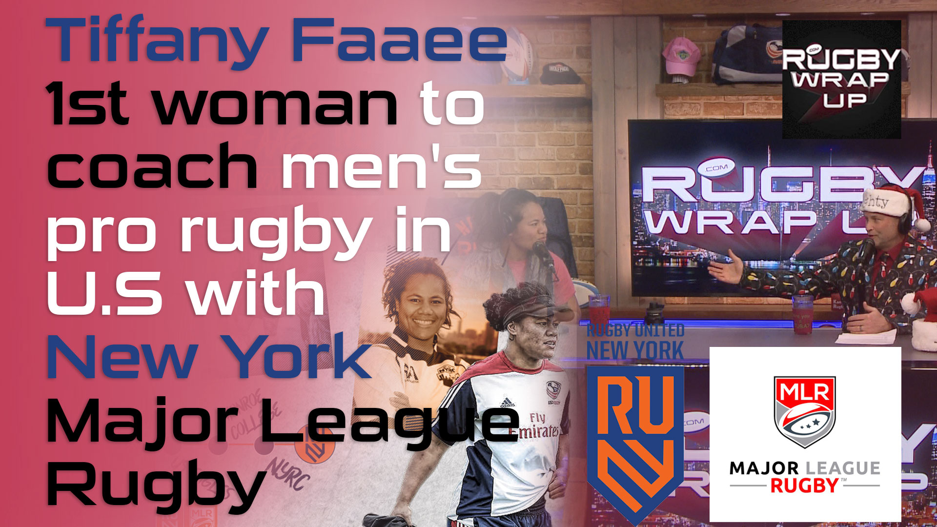 Rugby Barrier-Breaking, History-Making Tiffany Faaee of RUNY, Major League Rugby, Rugby_Wrap_Up