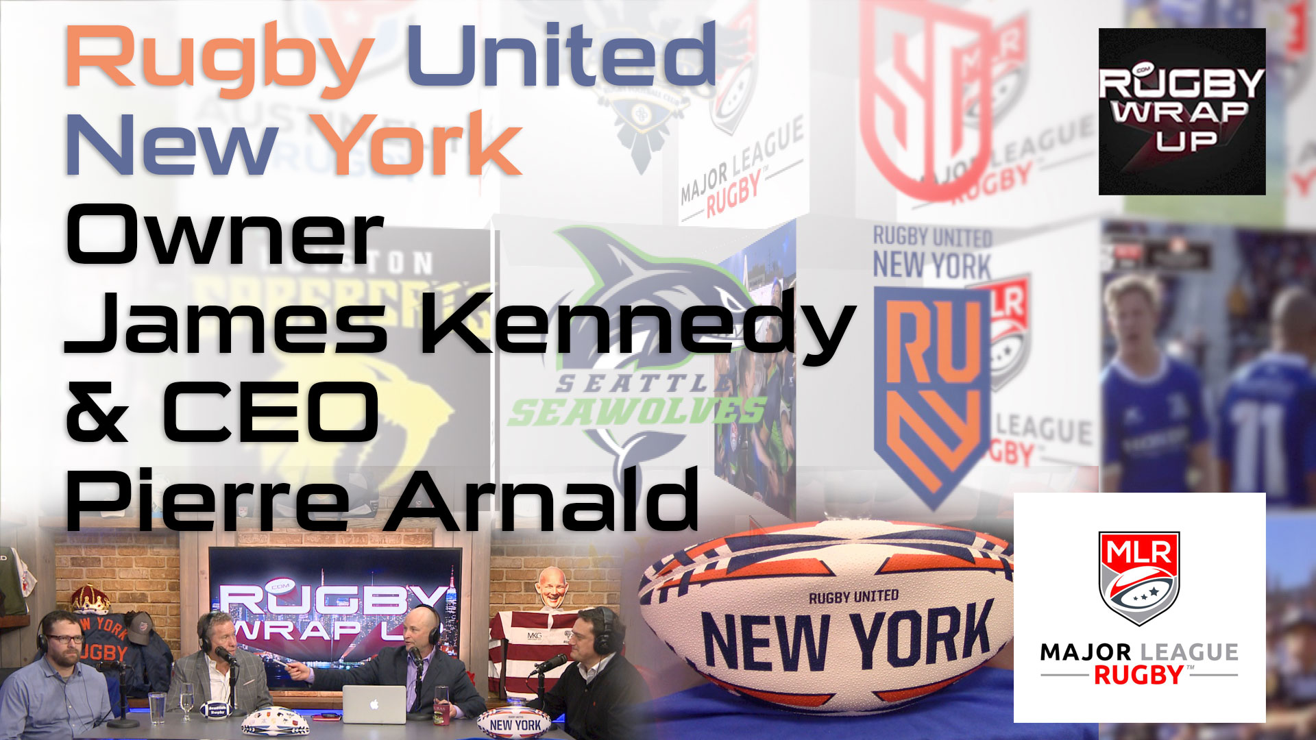 Rugby-United-New-York-Owner-James-Kennedy-&-CEO-Pierre-Arnald, Rugby_Wrap_Up