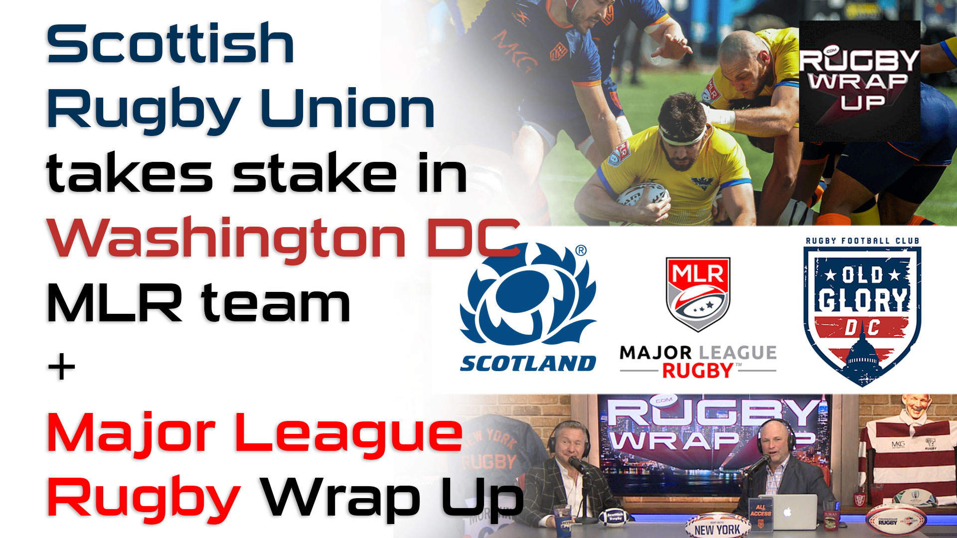 Rugby TV and Podcast: Major League Rugby Previews, Predictions, Old Glory & Scotland, Freejacks vs Ireland