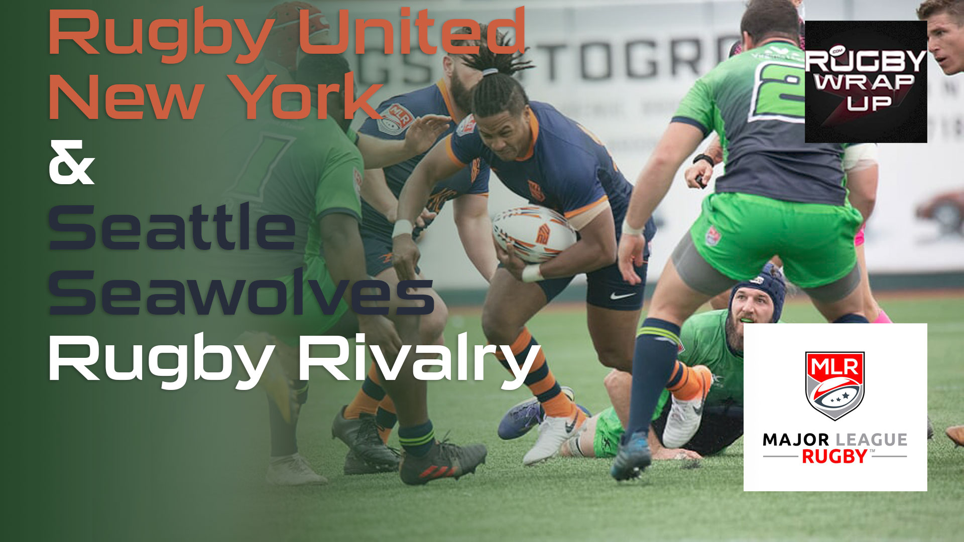 Rugby-United-New-York, Seattle--Seawolves, Major League Rugby Analysis, Predictions. Seawolves Owner & RUNY GM Play Pundit!