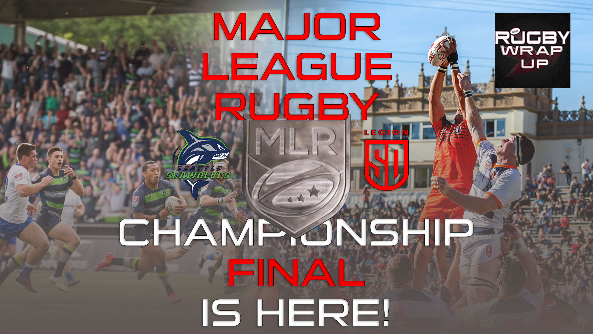 MAJOR-LEAGUE-RUGBY---championship-final, Lou_Stanfill, Rugby_Wrap_Up