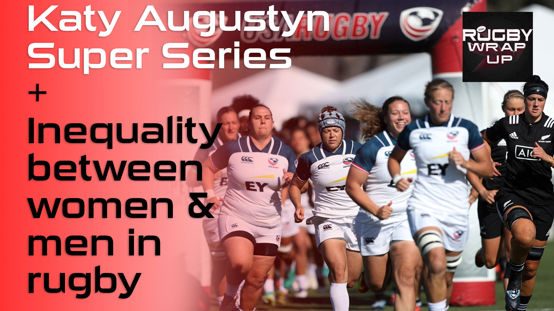 Rugby TV and Podcast USA Rugby Star Katy Augustyn Womens Super Series, Rugby Inequality, Pucks