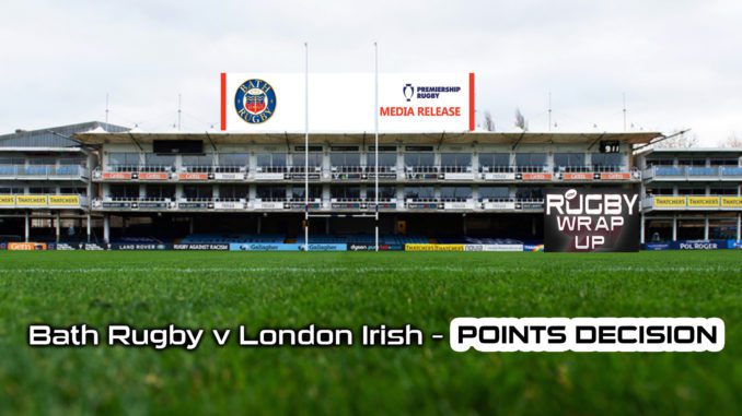 Bath-Rugby-v-London-Irish-–-Match-Cancelled-Rugby-Wrap-Up points decision