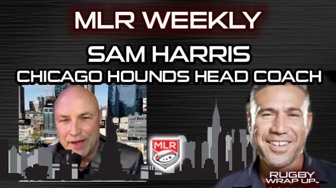 MLR Weekly: Pelatih RFC Chicago Hounds Sam Harris Under the Gun