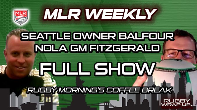 MLR Weekly, Adrian Balfour, Ryan Fitzgerald