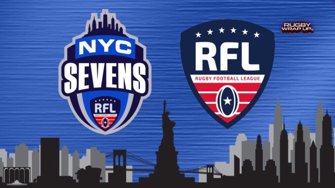 NYC Sevens, rfl, Rugby Wrap Up