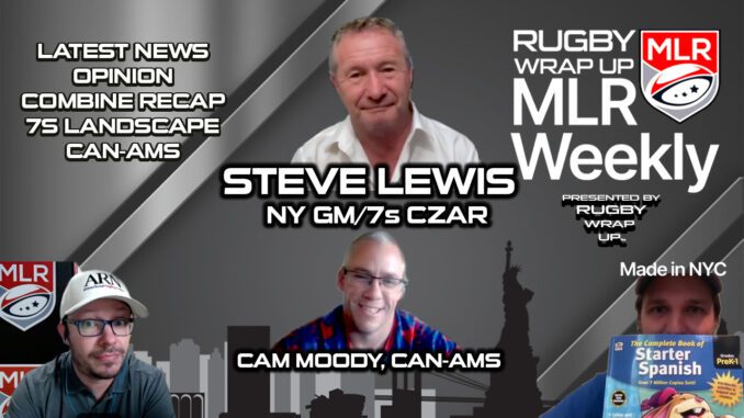 MLR Weekly, Steve Lewsi, Cam Moody, Can-Ams, Rugby New York, MLR, Matt McCarthy, RUGBY WRAP UP, Major League Rugby, RUGBY
