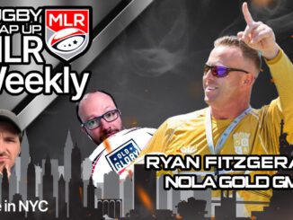 MLR Weekly, MLR, Major League Rugby, Rugby Wrap Up, NOLA Gold, Ryan Fitzgerald