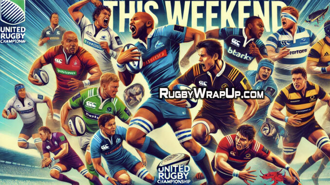 United Rugby Championship Preview: URC Round 2