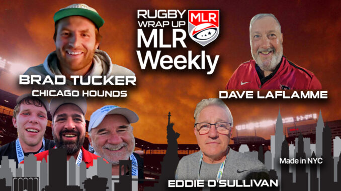 MLR WEEKLY, Brad Tucker, Chicago Hounds, NCR Championships, Rugby Wrap Up