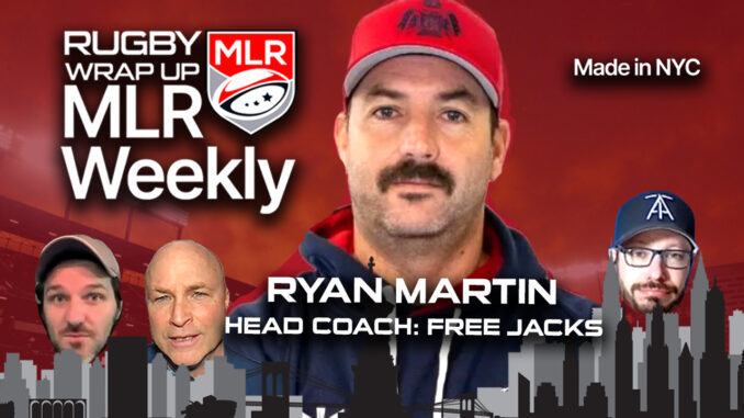 MLR WEEKLY, Ryan Martin, Matt McCarthy, Rugby Wrap Up