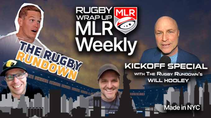 MLR WEEKLY, Will Hooley, Bryan Ray, John Fitzpatrick, Rugby Wrap Up