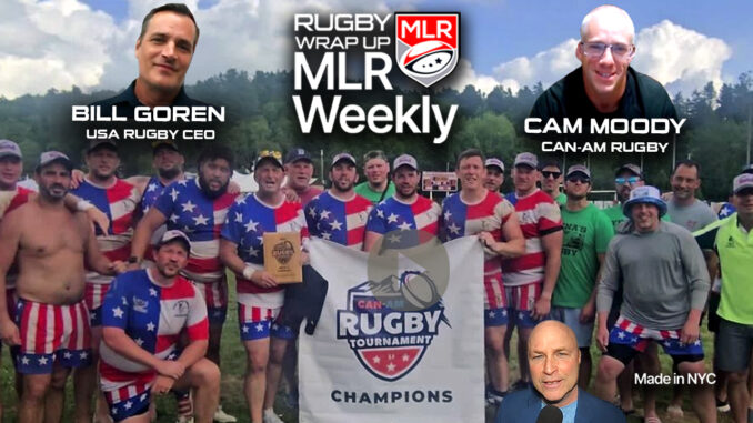 MLR WEEKLY, Bill Goren, NOLA Gold, Cam Moody, Rugby Wrap Up MLR WEEKLY, Bill Goren, NOLA Gold, Cam Moody, Rugby Wrap Up