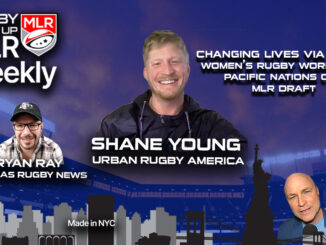 MLR WEEKLY, Shane Young, MICR, Urban Rugby America, RWU