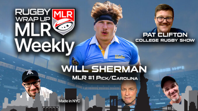 MLR WEEKLY: Will Sherman, UCLA, Pat Clifton, USA Women & Men Fight for their lives!