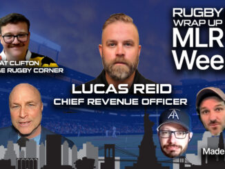 MLR Weekly, Rugby Wrap Up, Lucas Reid, USA Rugby, Pat Clifton, College Rugby