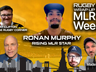 MLR Weekly, Rugby Wrap Up, Ronan Murpy, USA Rugby, Pat Clifton, College Rugby