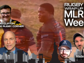 MLR Weekly, Rugby Wrap Up, USA Rugby, Pat Clifton, College Rugby