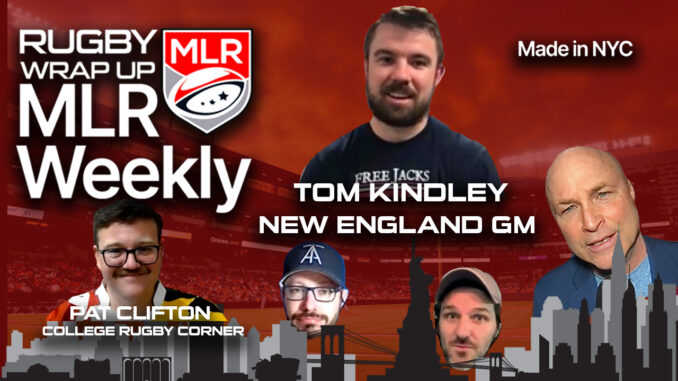 MLR Weekly, Rugby, Tom Kindley, Free Jacks, College Rugby