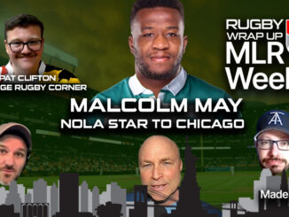 MLR Weekly, Rugby Wrap Up, Malcolm May, Chicago Hounds, College Rugby