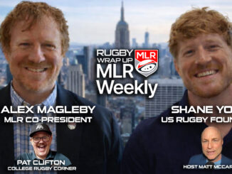 MLR Weekly, Rugby Wrap Up, Alex Magleby, Shane Young, College Rugby, Matt McCarthy