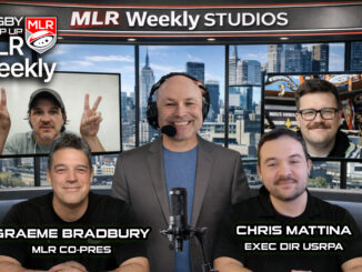 MLR Weekly, Rugby Wrap Up, Graeme Bradbury, Chris Mattina, Matt McCarthy