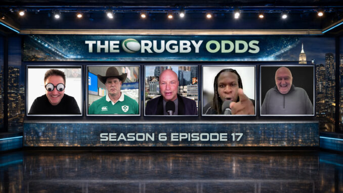 The Rugby Odds, Rugby Wrap Up, Rugby, Bets, TRO S6 E17