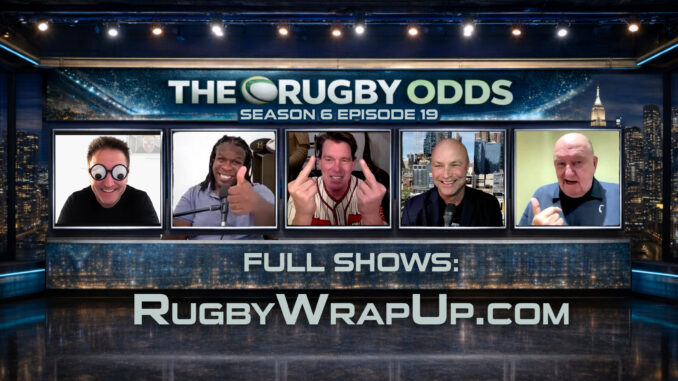 The Rugby Odds, via Rugby Wrap Up, Six Nation, URC, Borthwick, Townsend, Super Rugby
