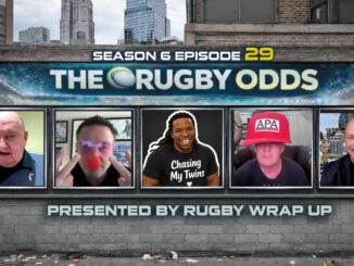 Rugby Wrap Up, The Rugby Odds, Studio S6 E29
