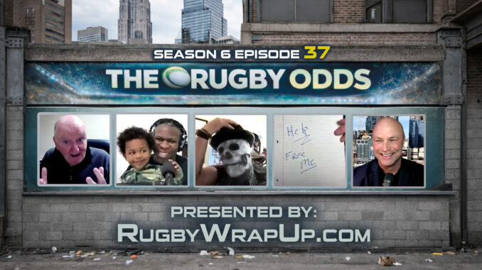 Rugby Wrap Up, The Rugby Odds, Studio S6 E37