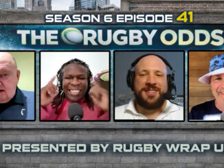 Rugby Wrap Up, The Rugby Odds, Studio S6 E41